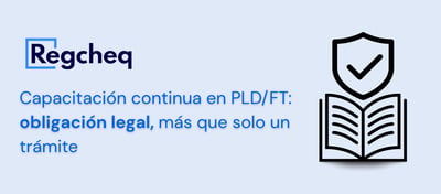 Capacitación en PLD/FT: obligación legal, más que solo un trámite