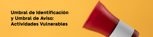 Umbrales en Actividades Vulnerables: Actualización 2025 en México